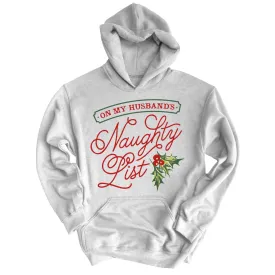 On My Husband's Naughty List Hoodie